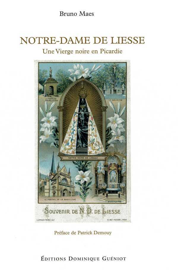 Notre-dame de liesse. une vierge noire en picardie