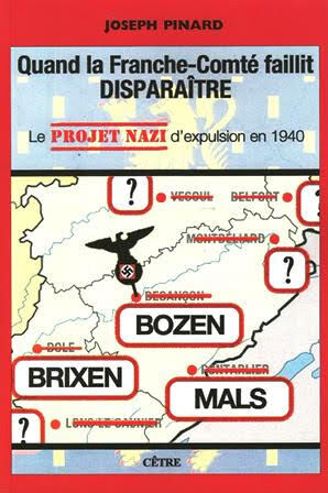 QUAND LA FRANCHE-COMTE FAILLIT DISPARAITRE LE PROJET NAZI D'EXPULSION EN 1940