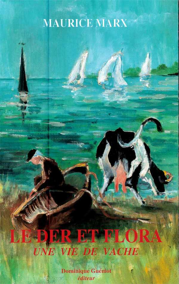 Le der et flora. une vie de vache
