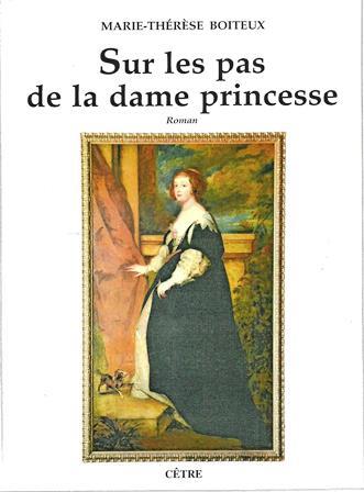 SUR LES PAS DE LA DAME PRINCESSE