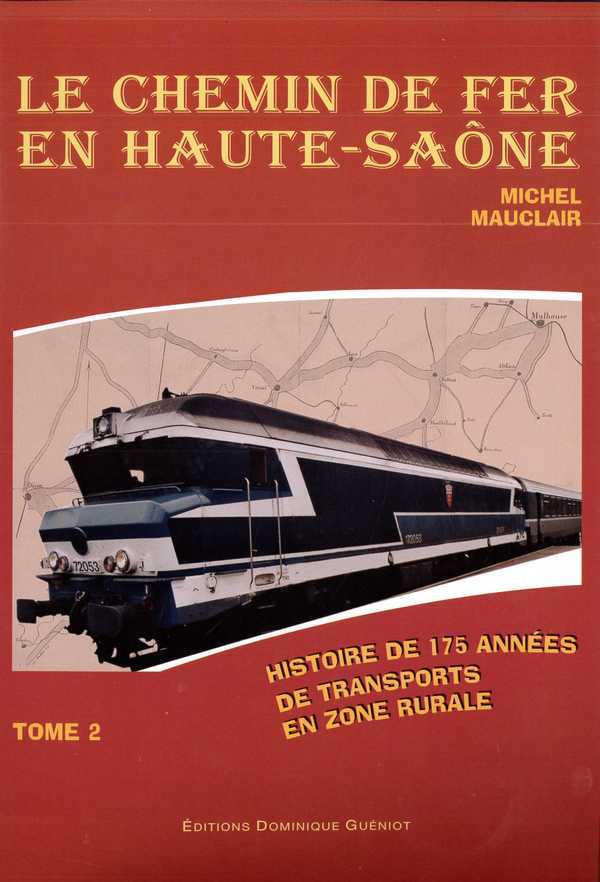 Le chemin de fer en haute-saone - tome 2