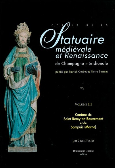 Statuaire med. et renaissance de champ. meridionale (vol. 3)-cantons st-remy-en-bouzemont et sompuis