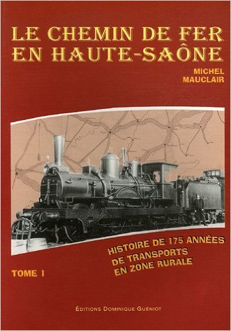 Le chemin de fer en haute-saone (tome premier)