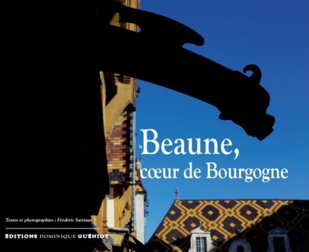 Beaune, coeur de bourgogne