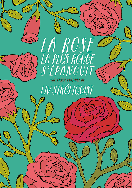 La rose la plus rouge s'épanouit