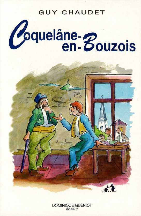 Coquelane-en-bouzois. chronique villageoise de gui du perthois