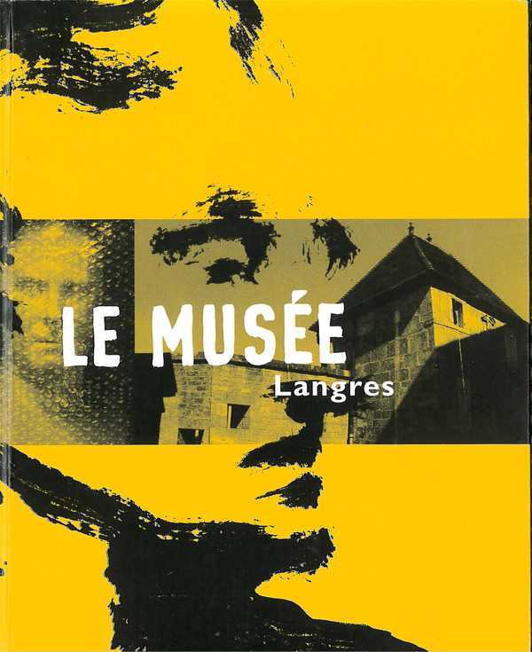 Le musee de langres - carnets du pays de langres