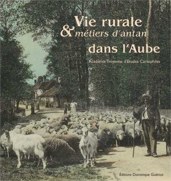 Vie rurale et metiers d'antan dans l'aube