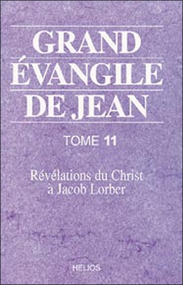 Grand évangile de Jean Tome 11
