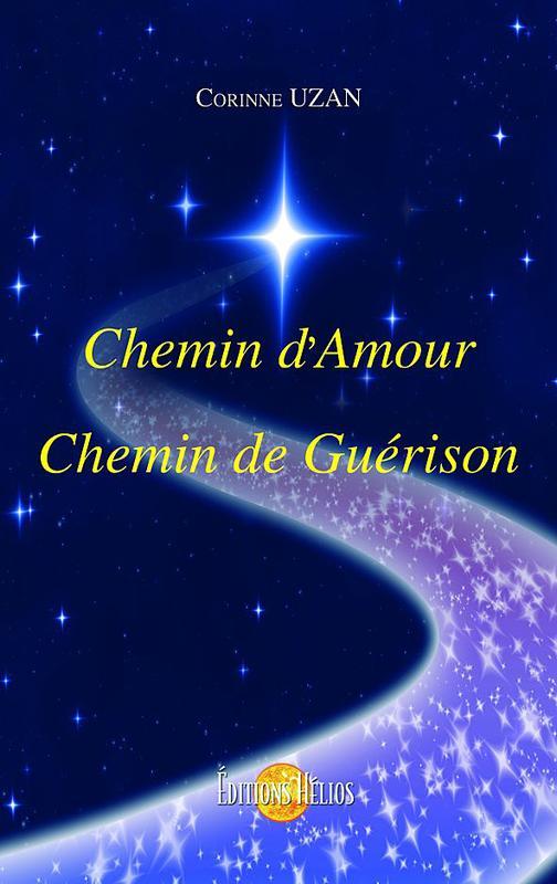 Chemin d'amour - Chemin de guérison