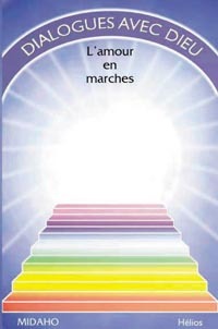 Dialogues avec Dieu T.2 - L'amour en marches