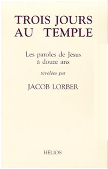 Trois jours au temple - Les paroles de Jésus à 12 ans