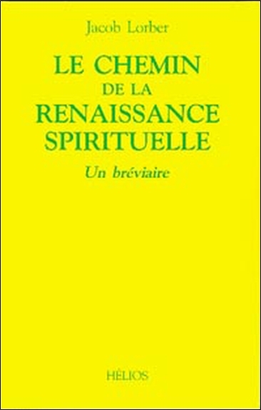 Le Chemin de la renaissance spirituelle - Un bréviaire