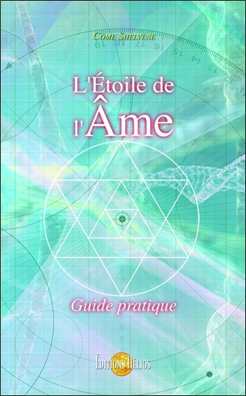 L'Etoile de l'âme - Guide pratique