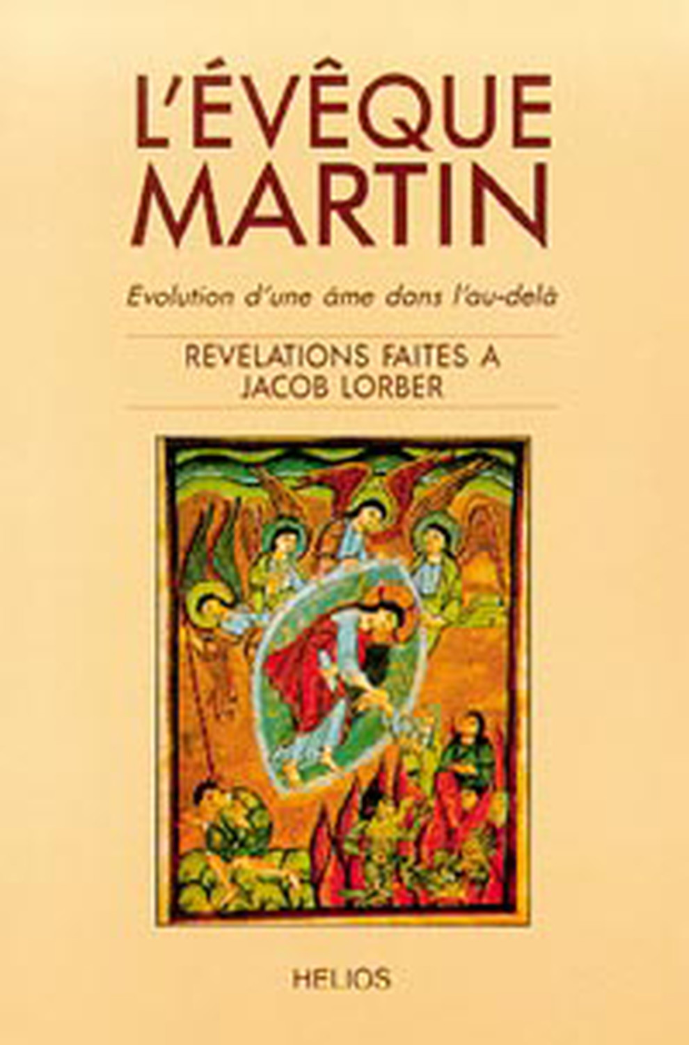 L'Évèque Martin - Evolution d'une âme dans l'au-delà