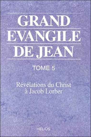 Grand évangile de Jean - T. 5