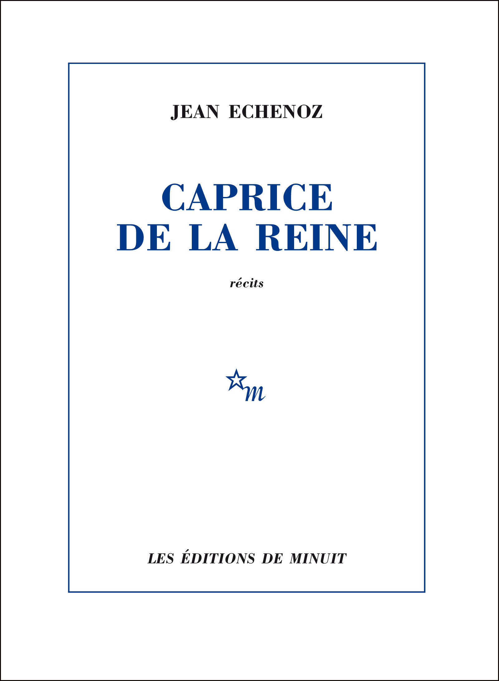 Caprice de la reine: récits