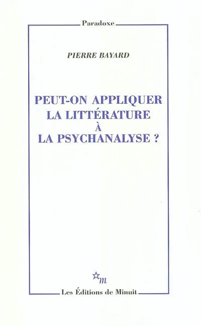 Peut-on appliquer la littérature à la psychanalyse ?