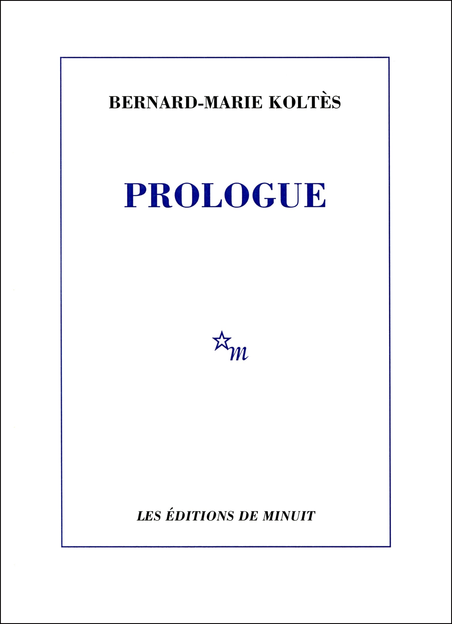 Prologue et autres textes