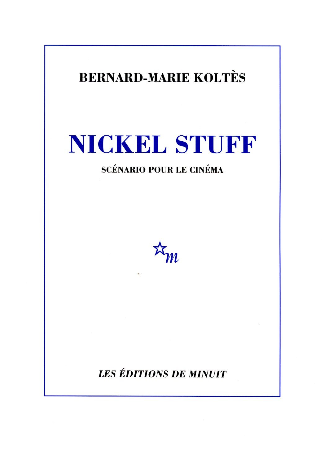 Nickel Stuff scénario pour le cinéma