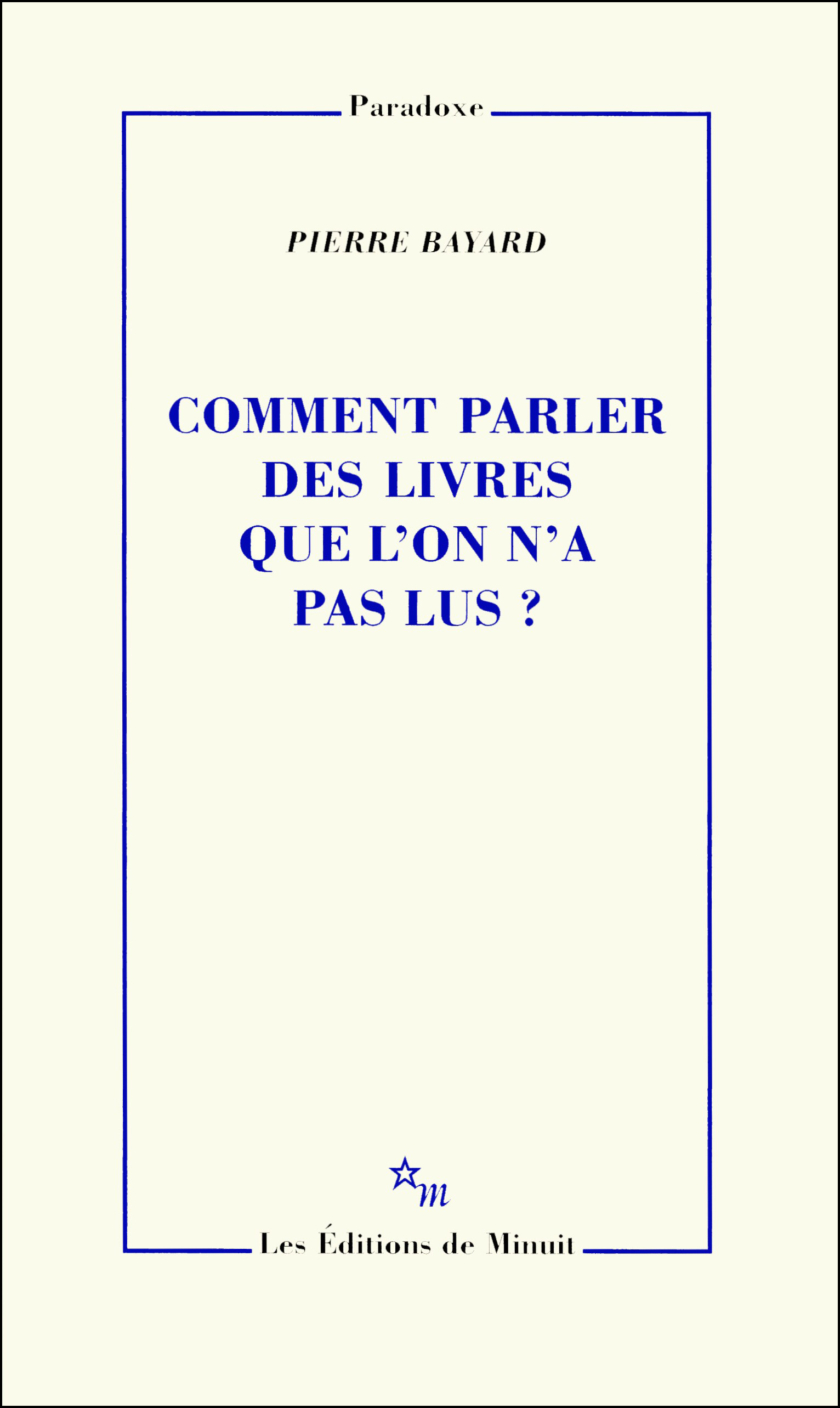 Comment parler des livres que l'on n'a pas lus ?