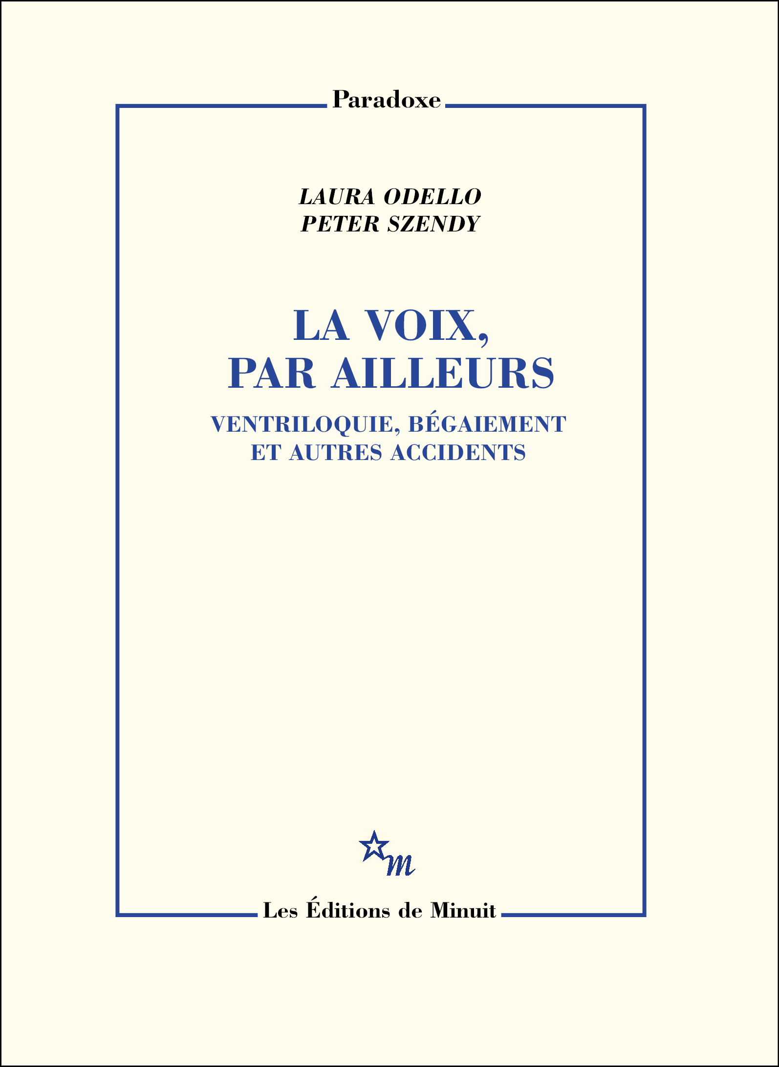 La voix, par ailleurs