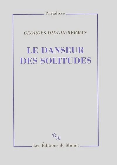 Le danseur des solitudes