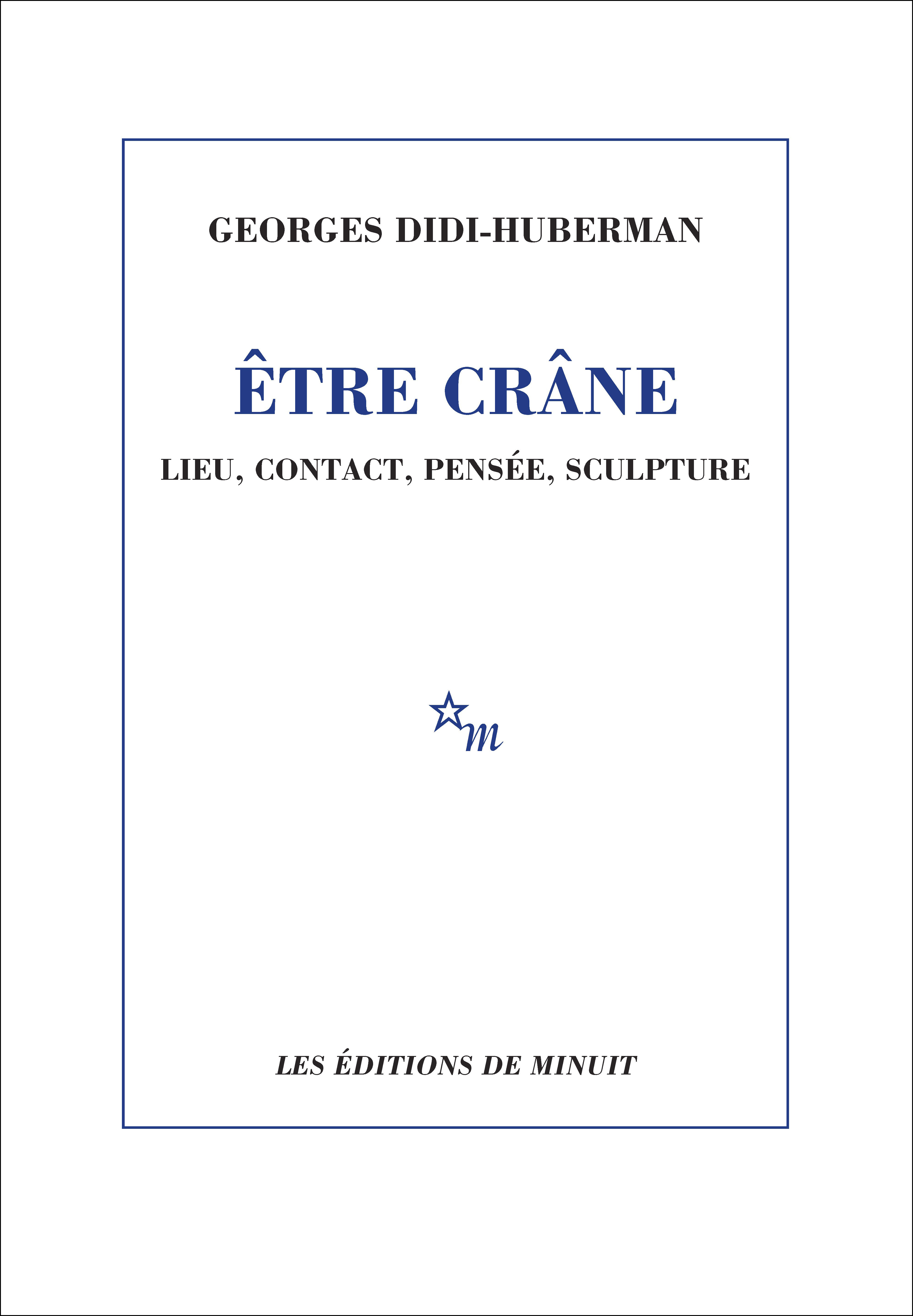 Etre crâne lieu contact pensée sculpture