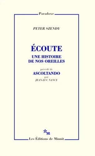 Écoute, une histoire de nos oreilles