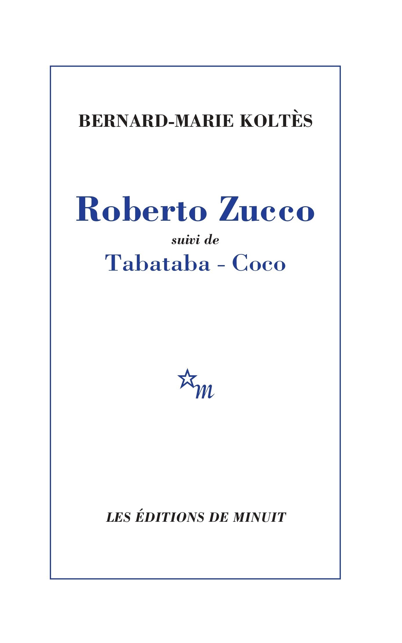 Roberto Zucco suivi de Tabataba - Coco
