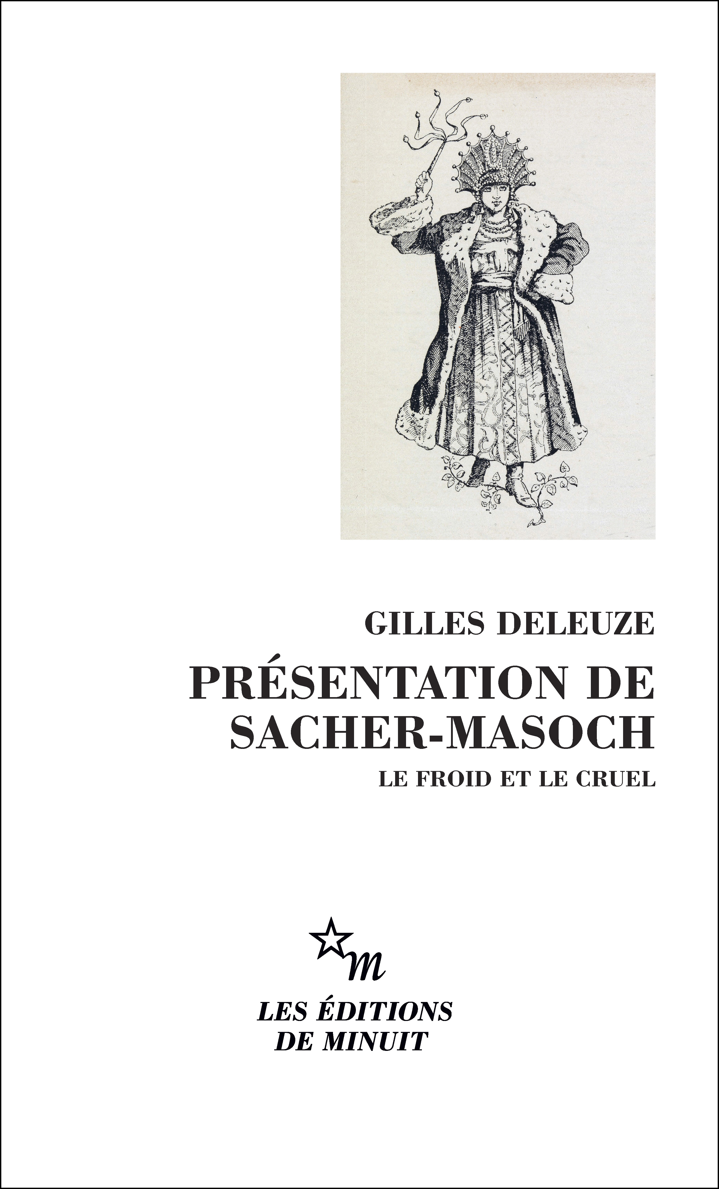 Présentation de Sacher Masoch : le froid et le cruel