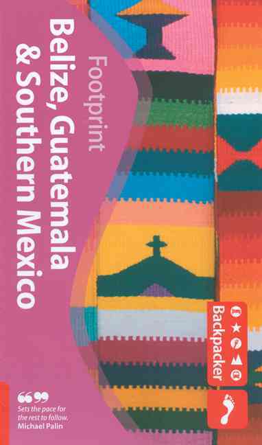 BELIZE, GUATEMALA AND SOUTHERN MEXICO