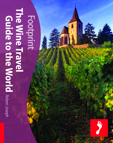 The Wine Travel Guide to the World 1st ed
