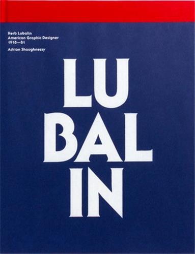 Herb Lubalin : American Graphic Designer /anglais