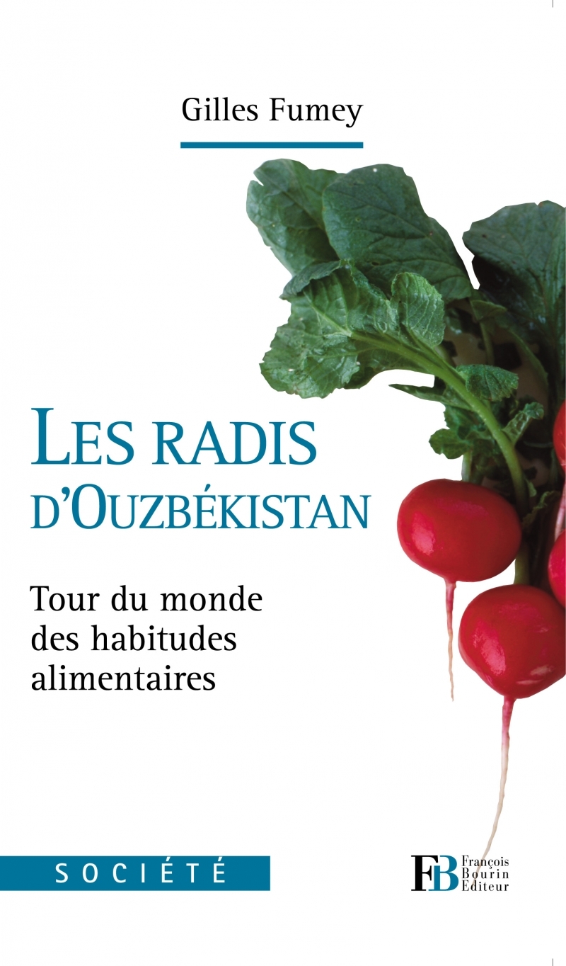 Les radis d'Ouzbékistan - Tour du monde des habitudes alimen