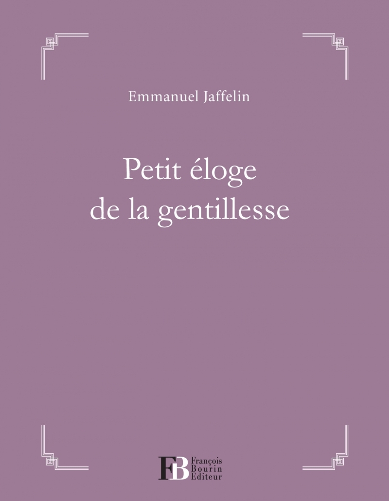 Petit éloge de la gentillesse