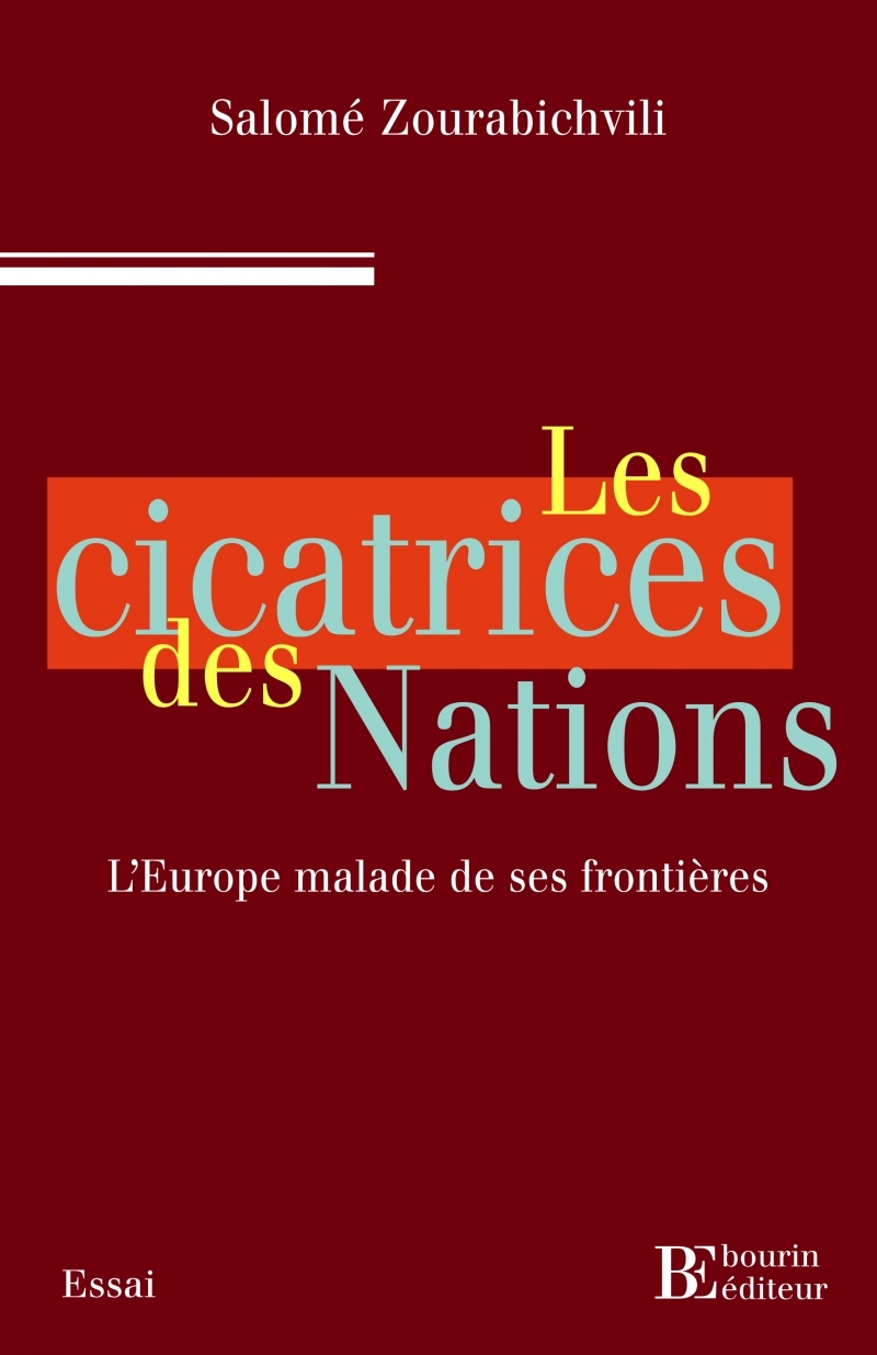 Les cicatrices des Nations - L’Europe malade de ses frontièr