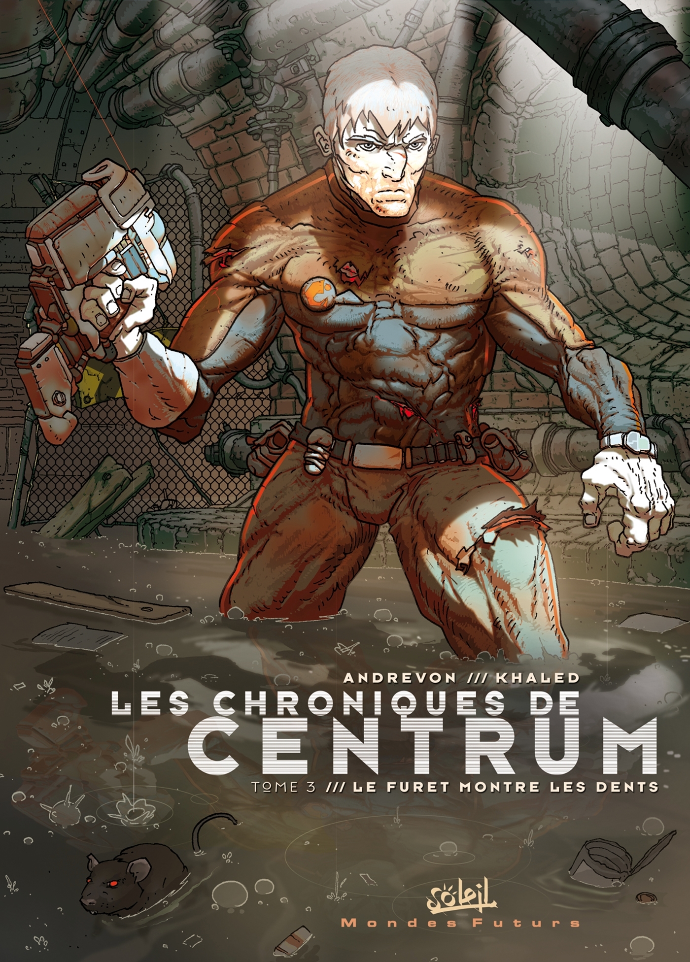 Les Chroniques de Centrum T03