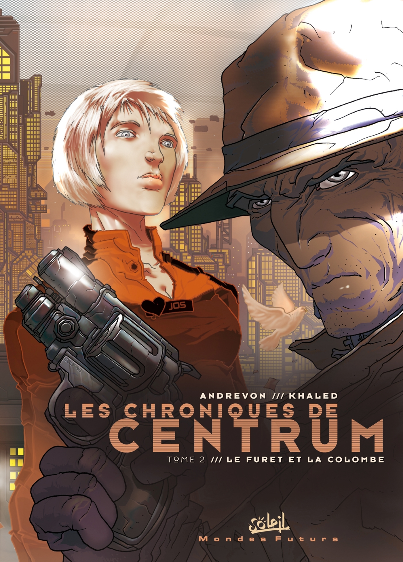 Les Chroniques de Centrum T02