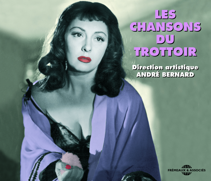 LES CHANSONS DU TROTTOIR ANTHOLOGIE DE LA CHANSON FRANCAISE RELATIVE A LA PROSTITUTION COFFRET 2 CD