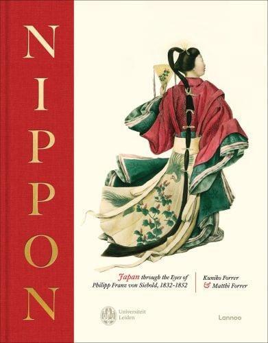 NIPPON : Japan through the eyes of Philipp Franz von Siebold, 1832-1852 /anglais