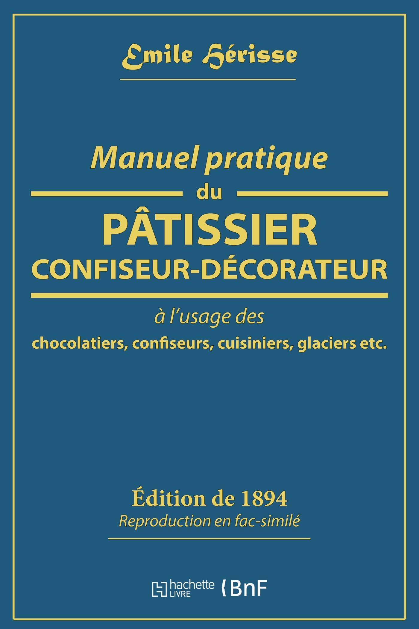 Manuel pratique du pâtissier-confiseur-décorateur
