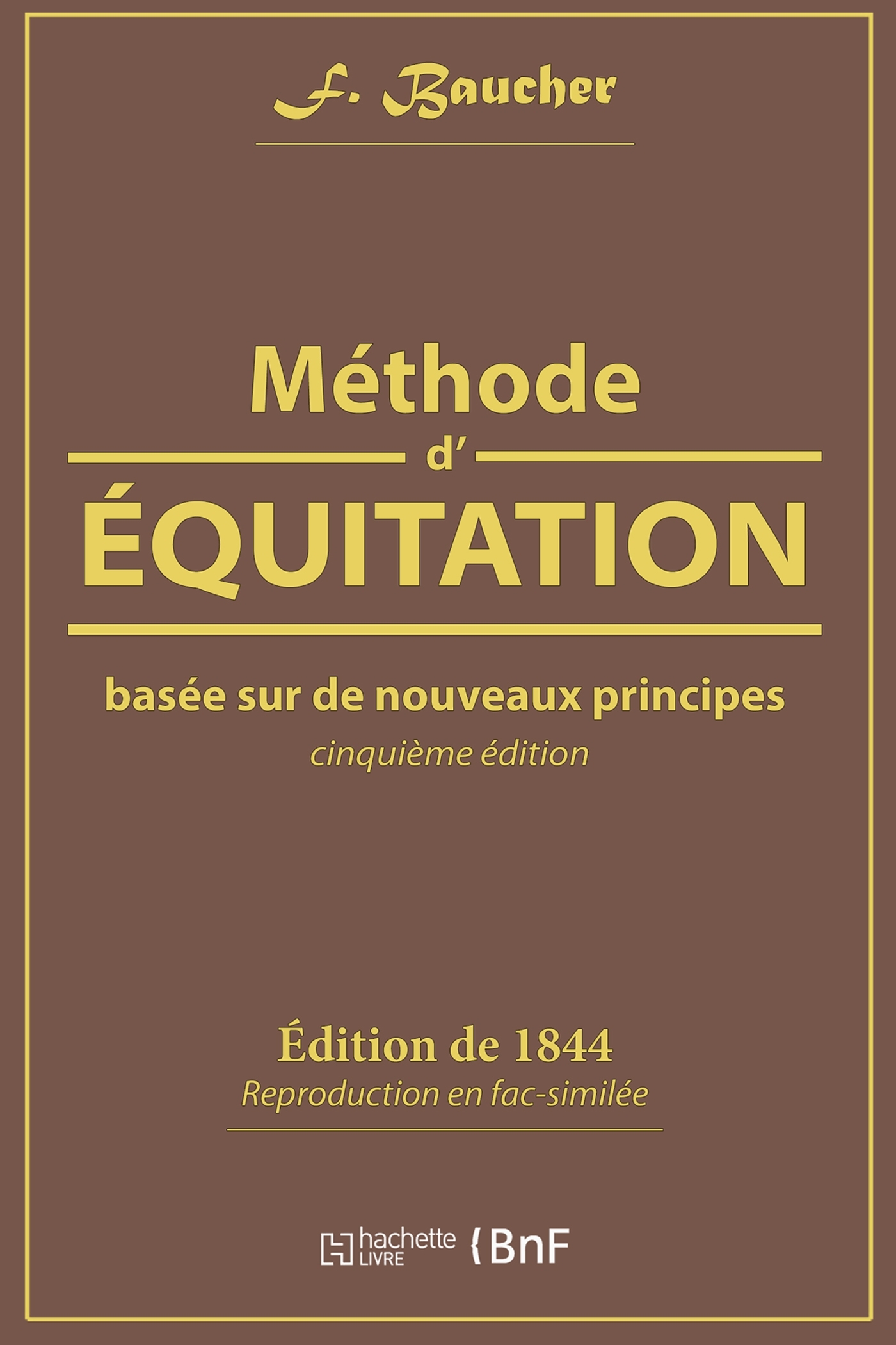 Méthode d'équitation basée sur de nouveaux principes