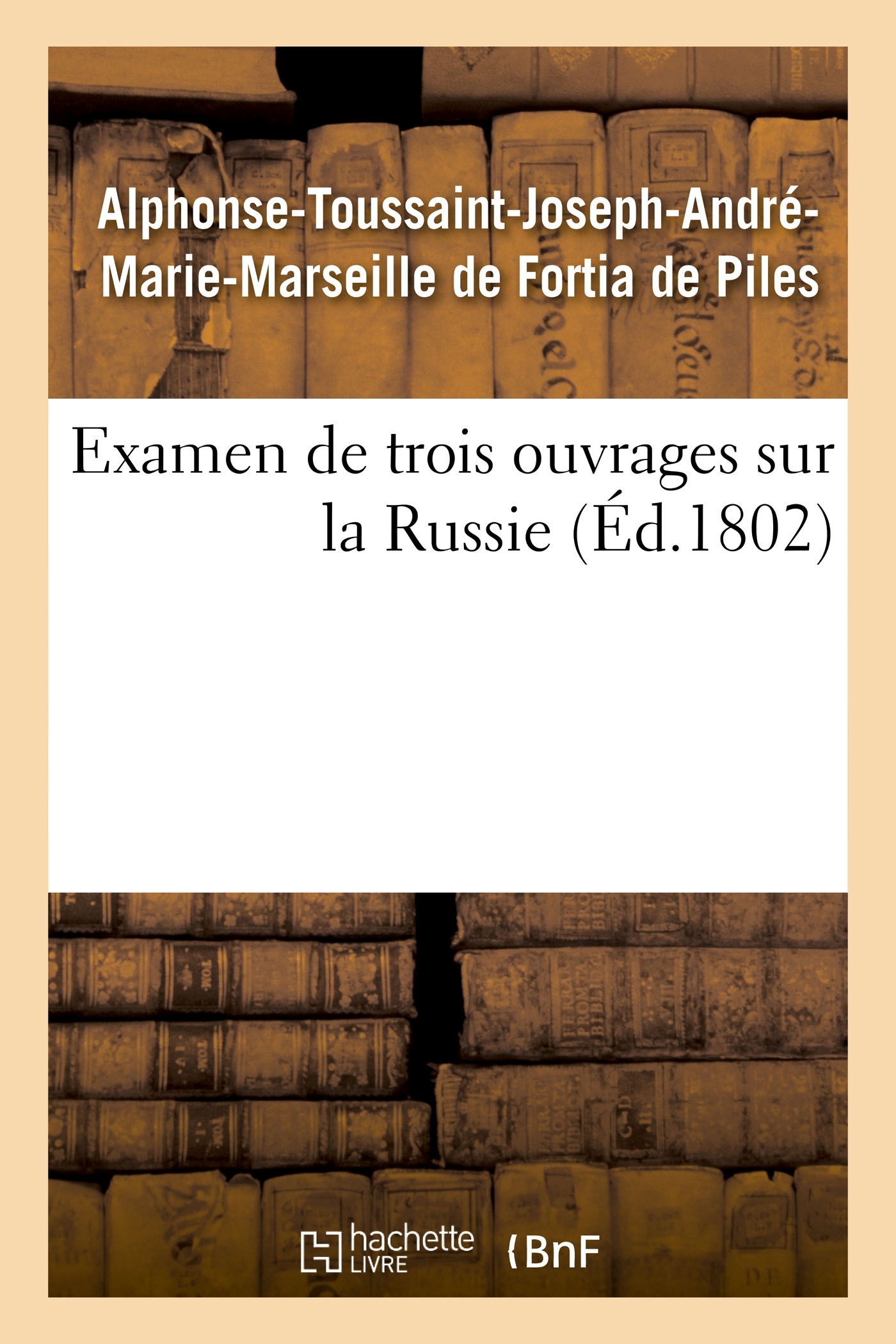 Examen de trois ouvrages sur la Russie, voyage de M. Chantreau, révolution de 1762, mémoires secrets