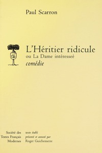 L'Héritier ridicule ou la Dame intéressée
