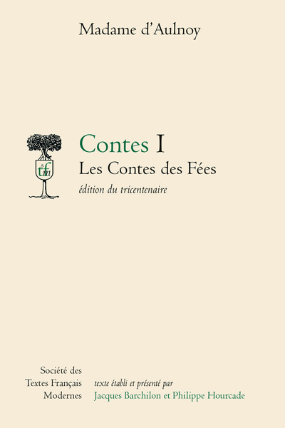 Contes - Tome I: Les Contes des Fées