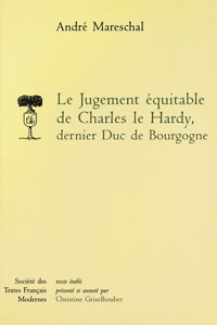 Le Jugement équitable de Charles le Hardy dernier duc de Bourgogne