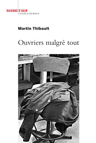 Ouvriers malgré tout