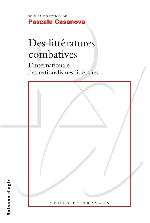 Des littératures combatives. L'internationale des