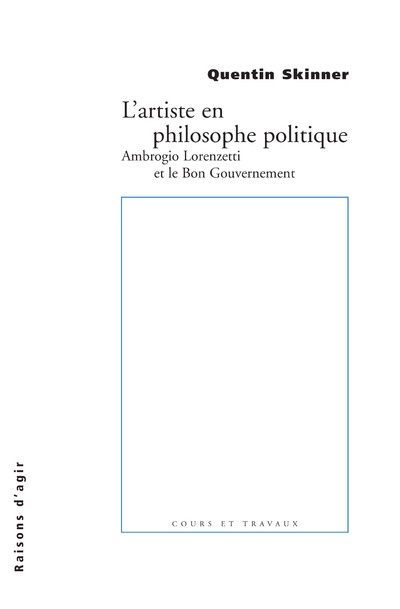 L' rtiste en philosophe politique : Ambrogio Lorenzetti et le bon gouvernement